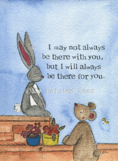 There for you my painted bear