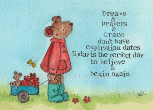 Dreams and Prayers my painted bear