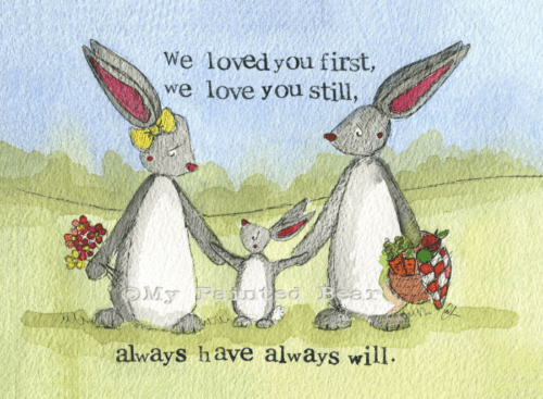 We loved you first my painted bear