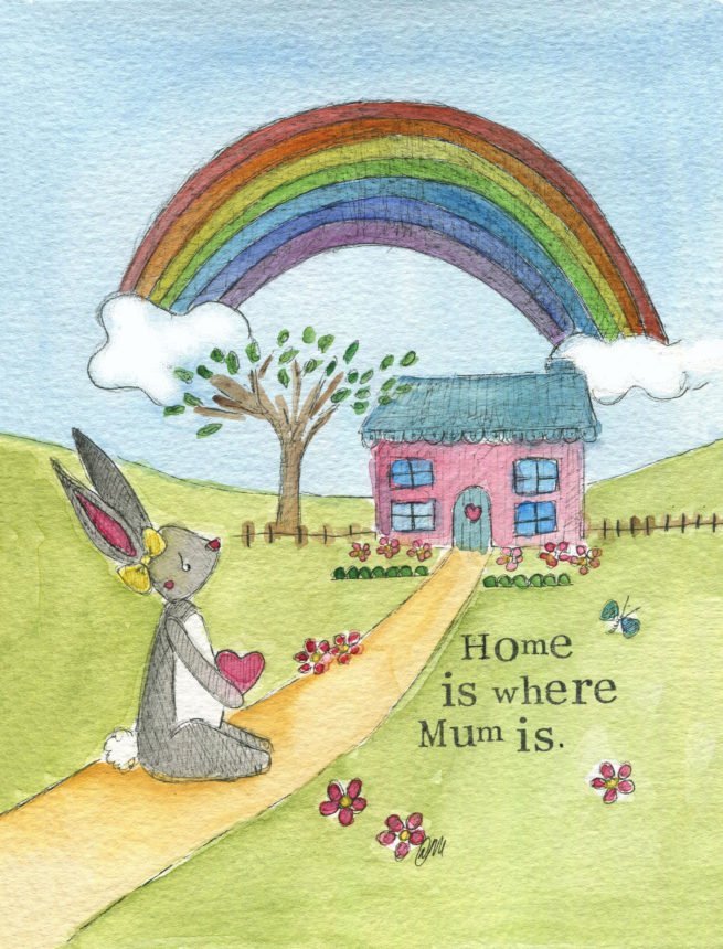 Home is where Mum is ~ Print
