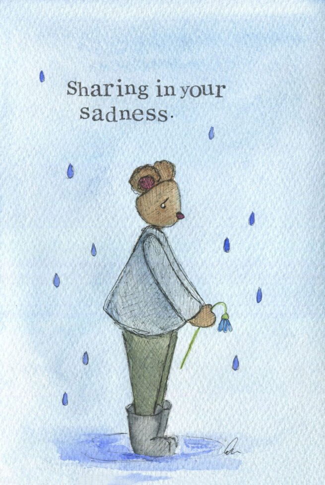 Sharing in your sadness